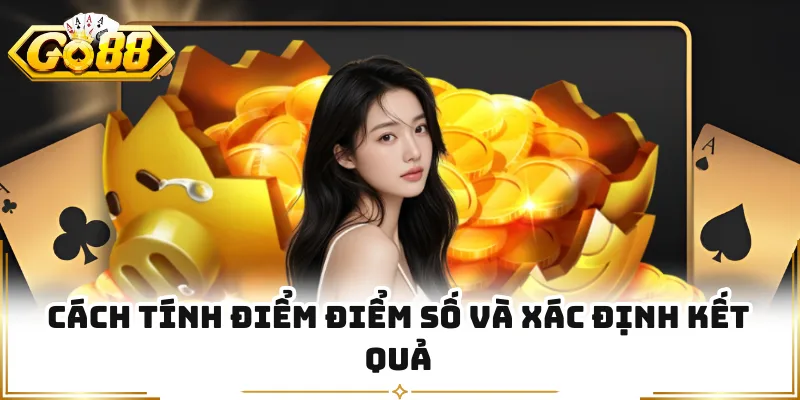 Cách tính điểm điểm số và xác định kết quả